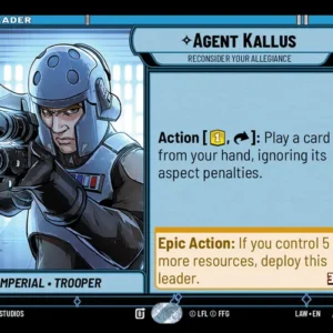Agent Kallus - Reconsider Your Allegiance Leader - A Lawless Time (LAW) HyperSpace